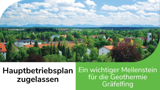 Geothermie Gräfelfing - Hauptbetriebsplan zugelassen